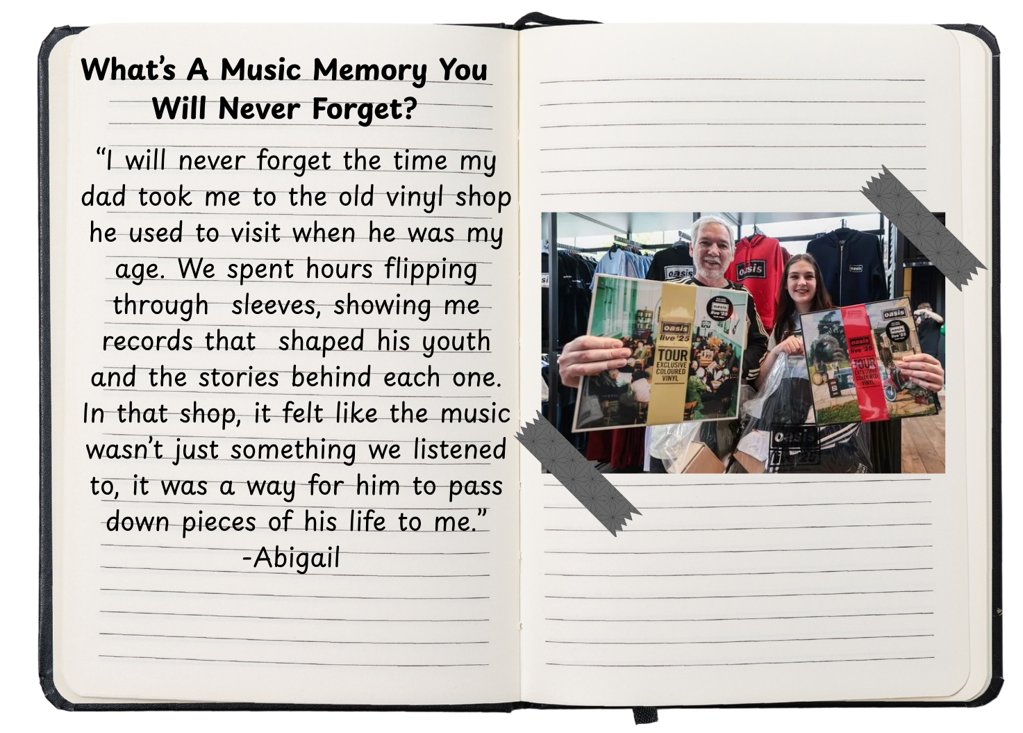 Open notebook with handwritten story about a music memory on the left page and a photo of an older man with gray hair and a beard, and a young girl with brown hair, both holding Oasis vinyl records at a music store on the right page, taped to the page with black decorative tape.