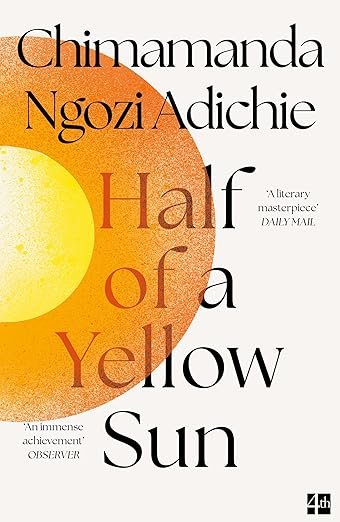 Book cover for 'Half of a Yellow Sun' by Chimamanda Ngozi Adichie, featuring a yellow sun with an orange and white background.