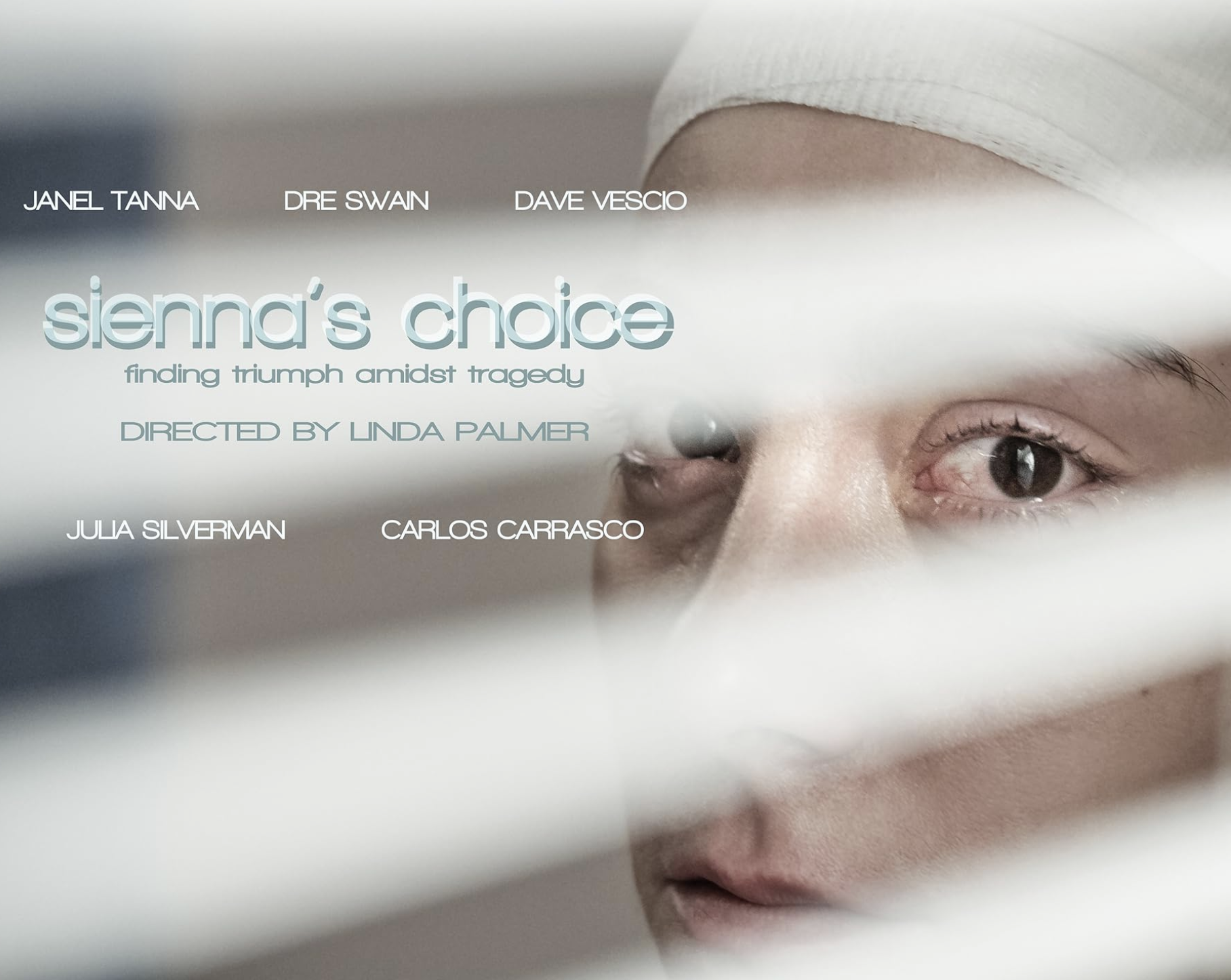 Close-up of a young woman's face behind window blinds, focusing on one eye, with the movie title 'Sienna's Choice' and cast information overlaid.