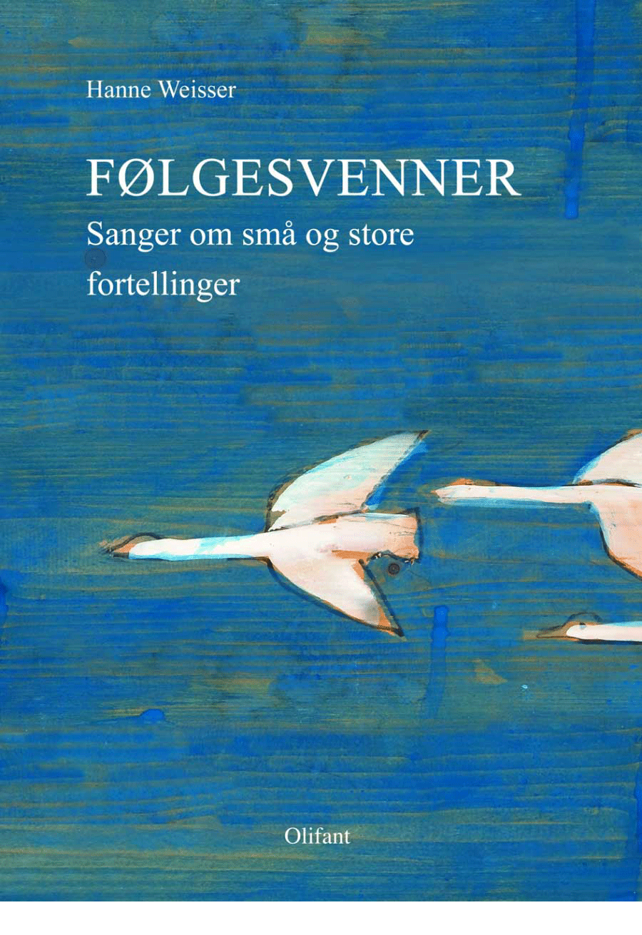 Bokforside med titlen «Følgervenner» av Hanne Weisser, som handler om små og store fortellinger, og et bilde av ender som flyr over blå vann