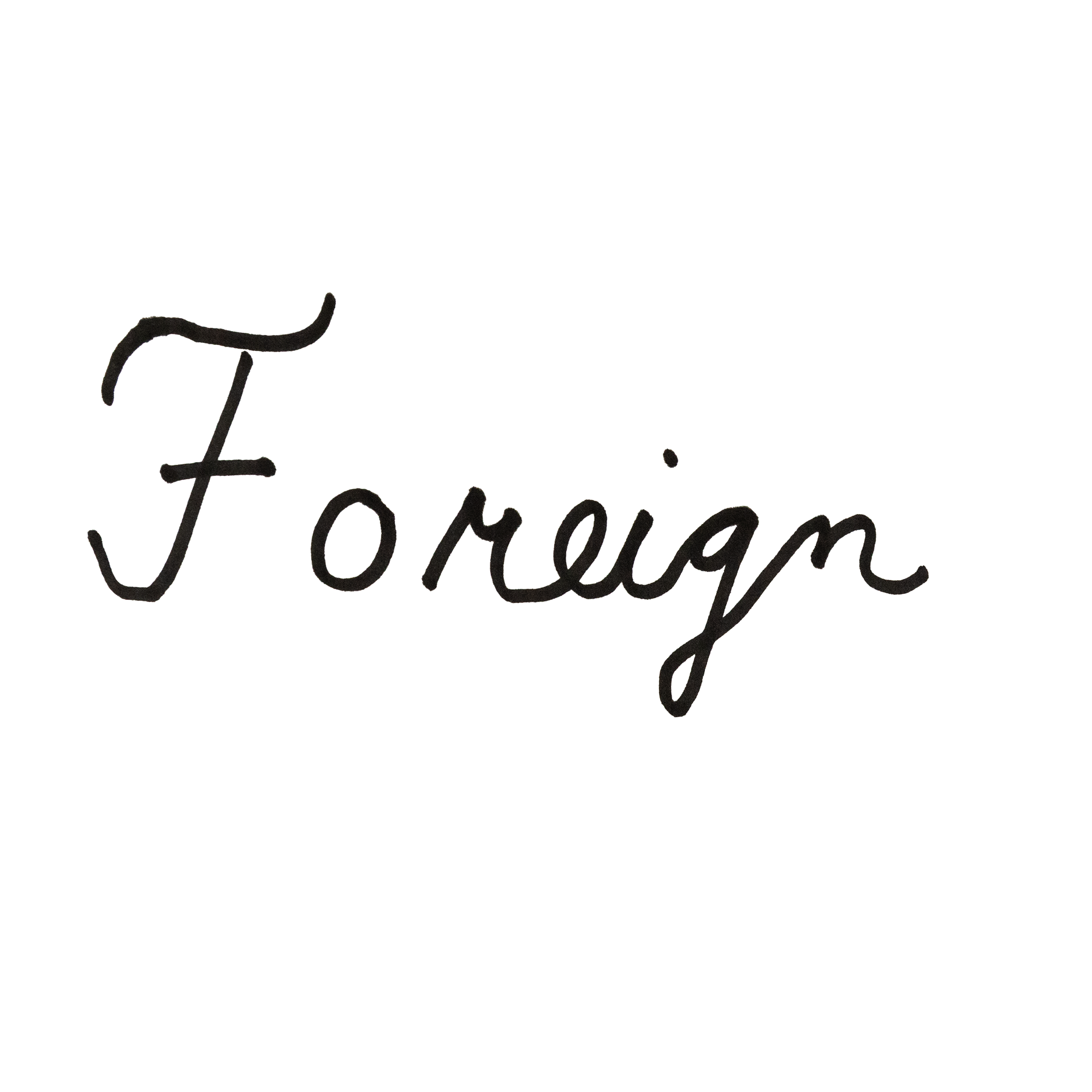 cursive writing of "Foreign"