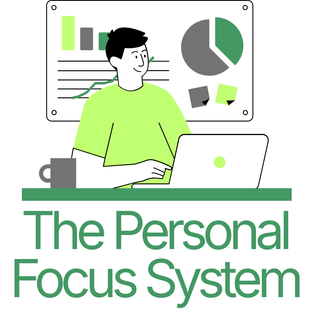 The Personal Focus System