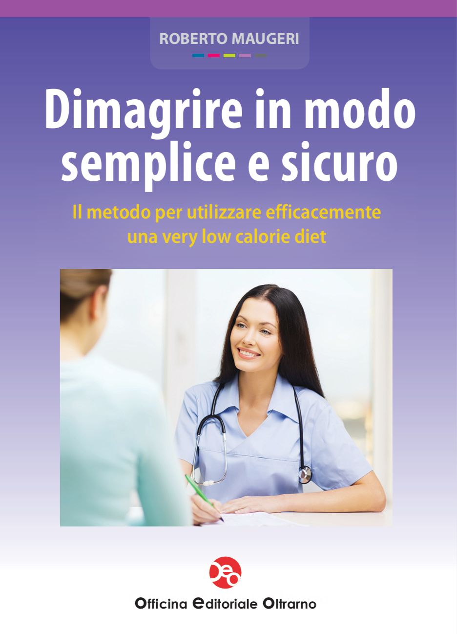 Copertina del libro “Dimagrire in modo semplice e sicuro” del Dr Roberto Maugeri, guida pratica alla Very Low Calorie Diet per medici e professionisti della nutrizione.