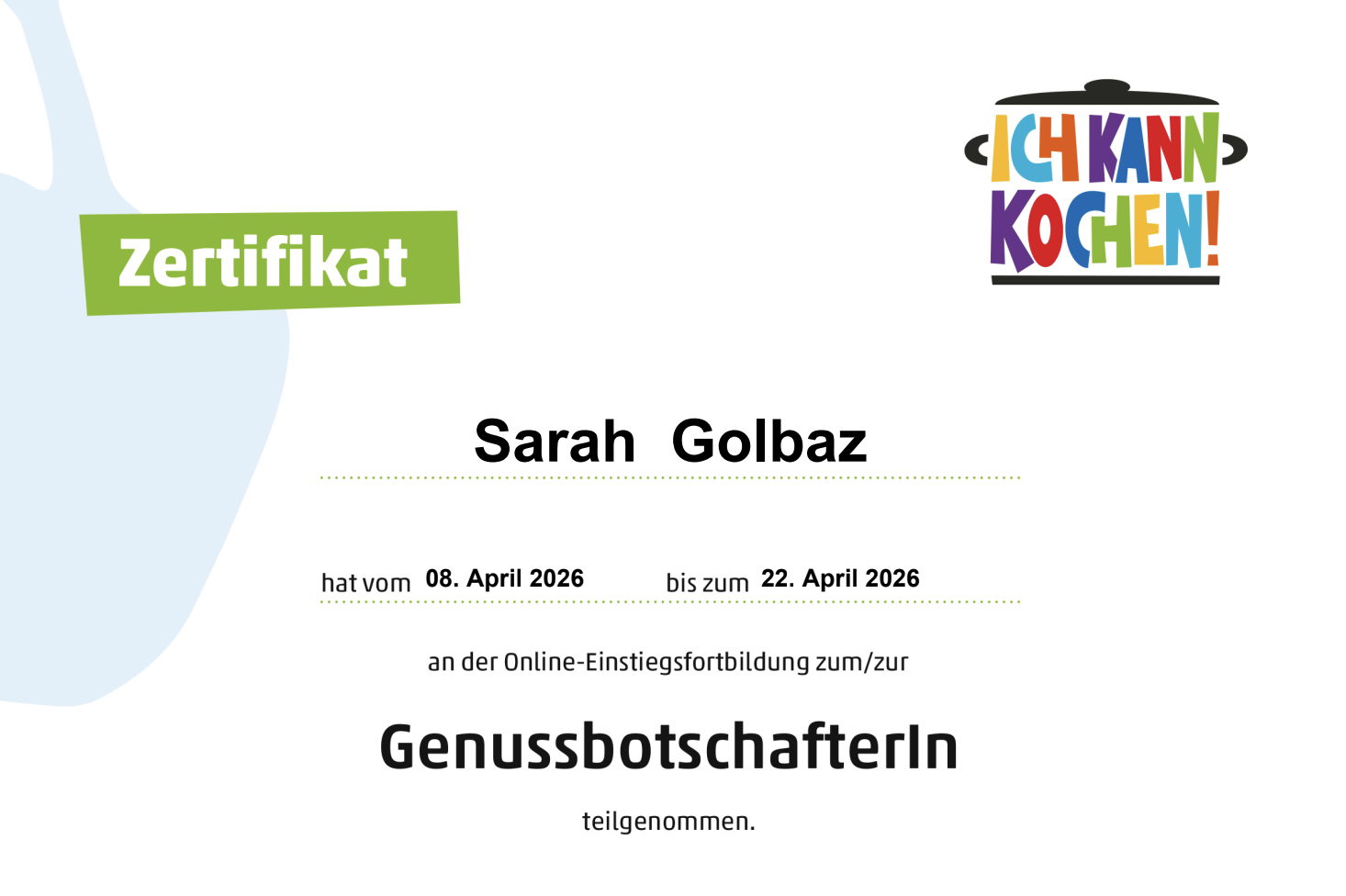 Genussbotschafterin: Sarah Wiener Stiftung Zertifikat für Sarah Golbaz für Online-Kochfortbildung im Rahmen von "Ich kann kochen!"