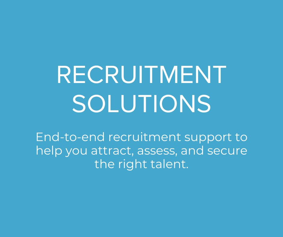 Blue background with white text that says 'RECRUITMENT SOLUTIONS' and smaller text below that says 'End-to-end recruitment support to help you attract, assess, and secure the right talent.'