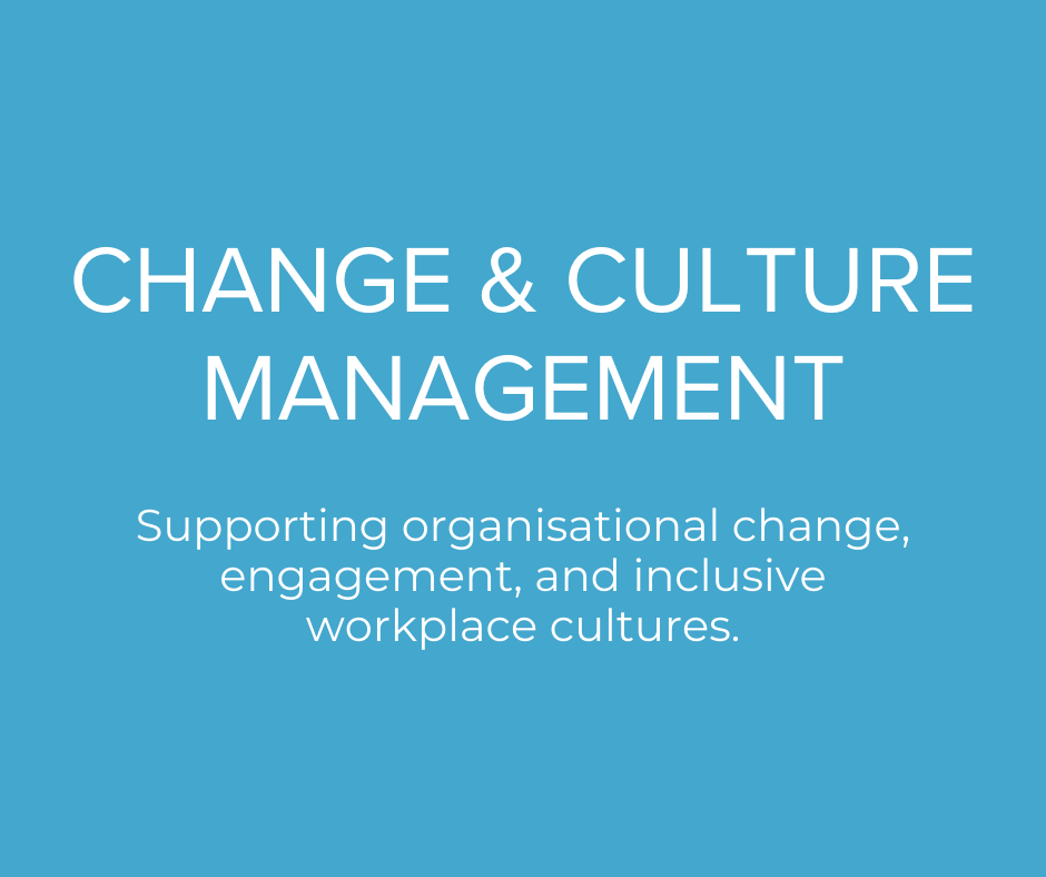 Blue background with white text reading 'Change & Culture Management' and a subtitle about supporting organizational change, engagement, and inclusive workplace cultures.