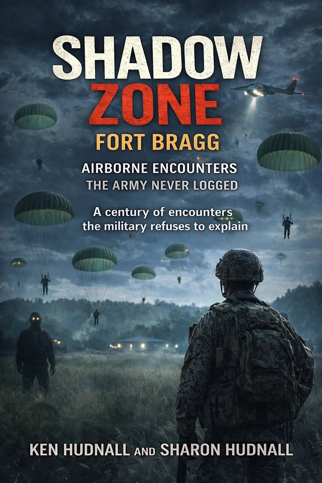 Shadow Zone: Fort Bragg, Airborne Encounters the Army Never Logged