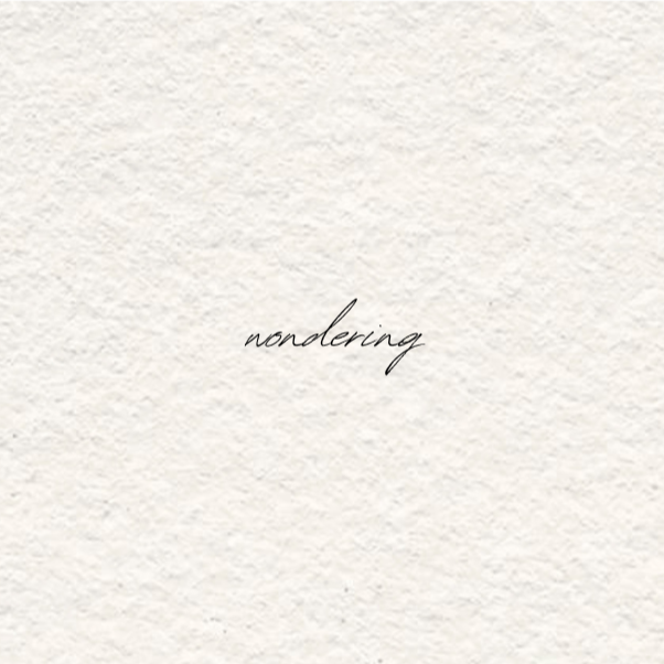 wondering