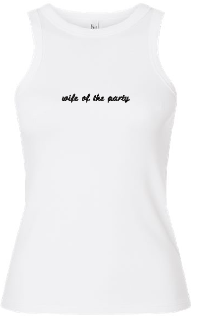 Wife of the Party Tank top