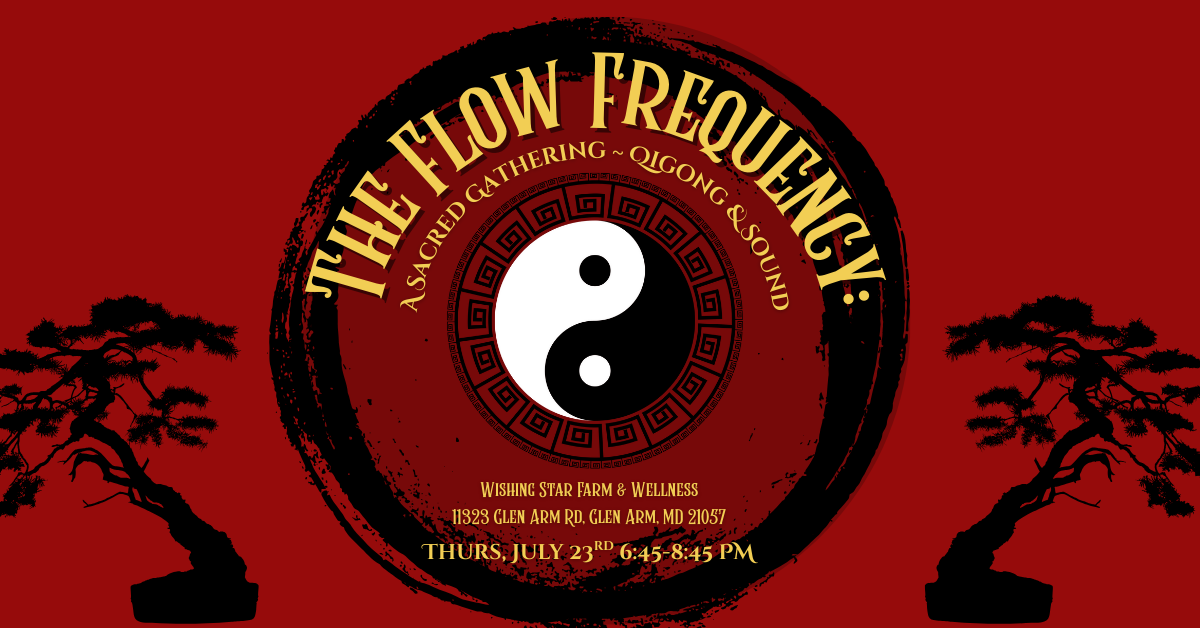 Event poster for a sacred Qigong and sound gathering called 'The Flow Frequency,' featuring the yin-yang symbol in the center, with black and red decorative elements and two bonsai-style trees on either side.