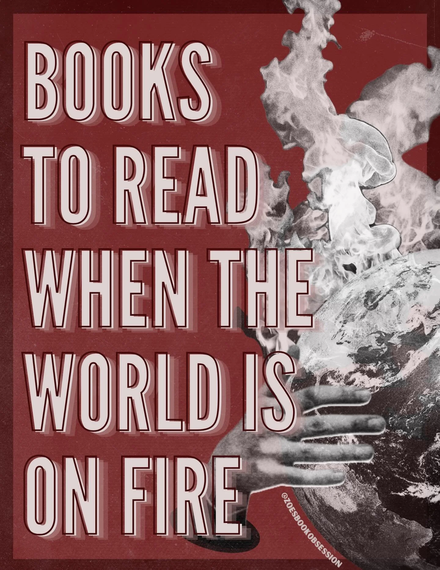Books to Read When the World is on Fire

It can be easy to feel helpless and hopeless with everything going on all over the world right now, but one way to combat that is through the continued pursuit of knowledge and perspective.

It&rsquo;s been a 