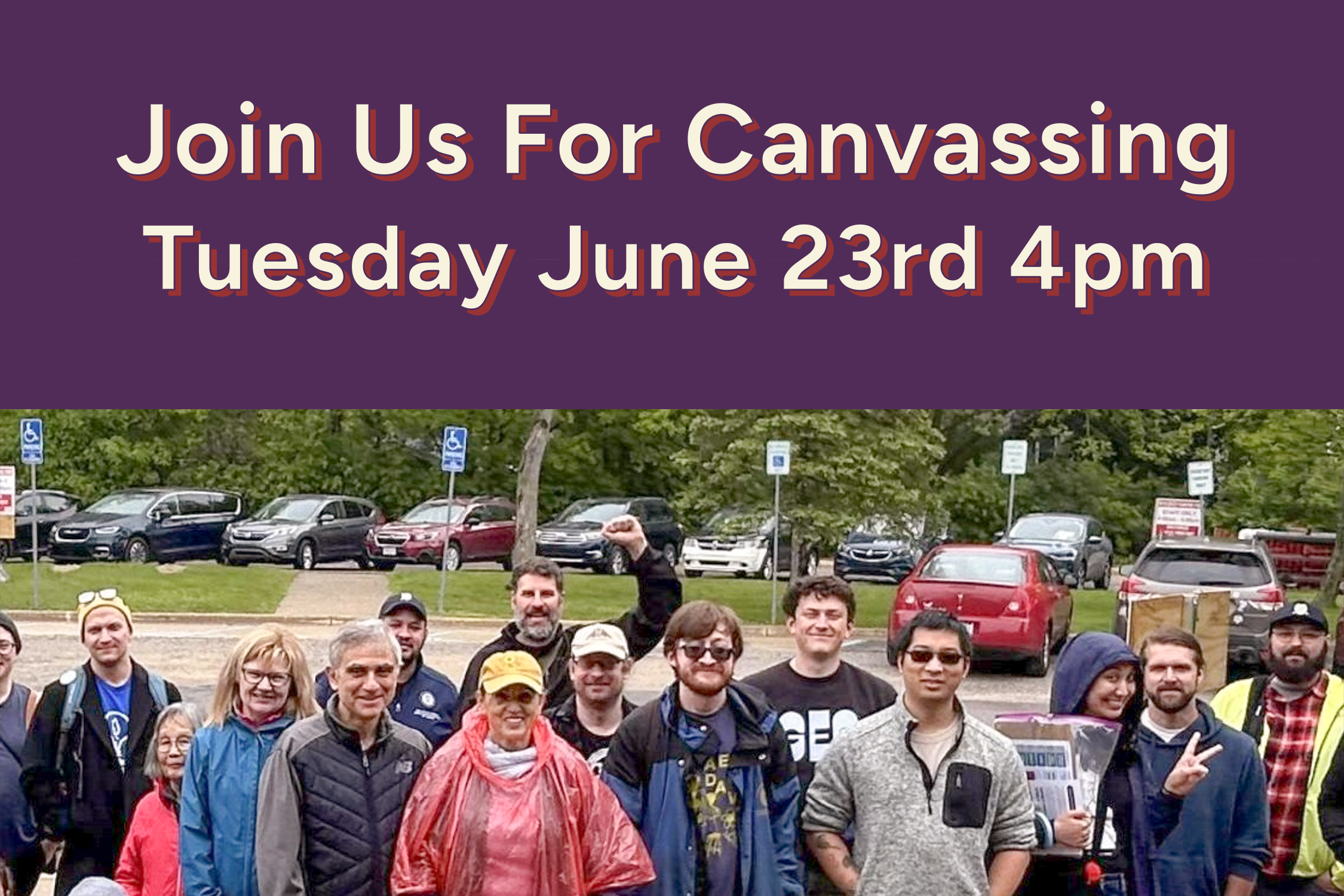 June 23rd Canvassing for Dave Zeglen