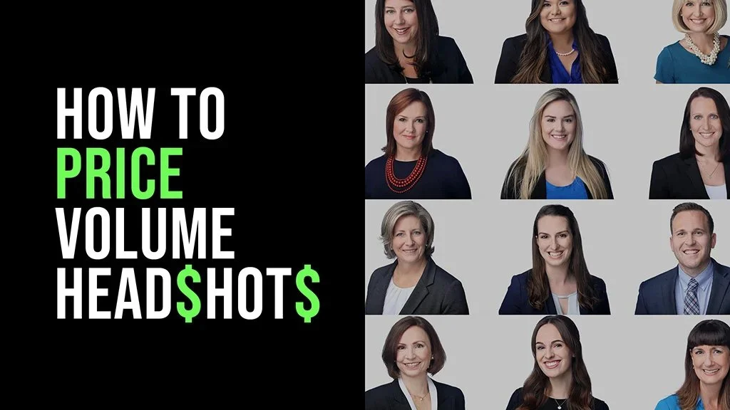 How To Price Volume headshots - 3 tips