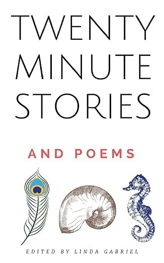 Book cover titled 'Twenty Minute Stories and Poems' edited by Linda Gabriel, featuring illustrations of a peacock feather, a seashell, and a seahorse.