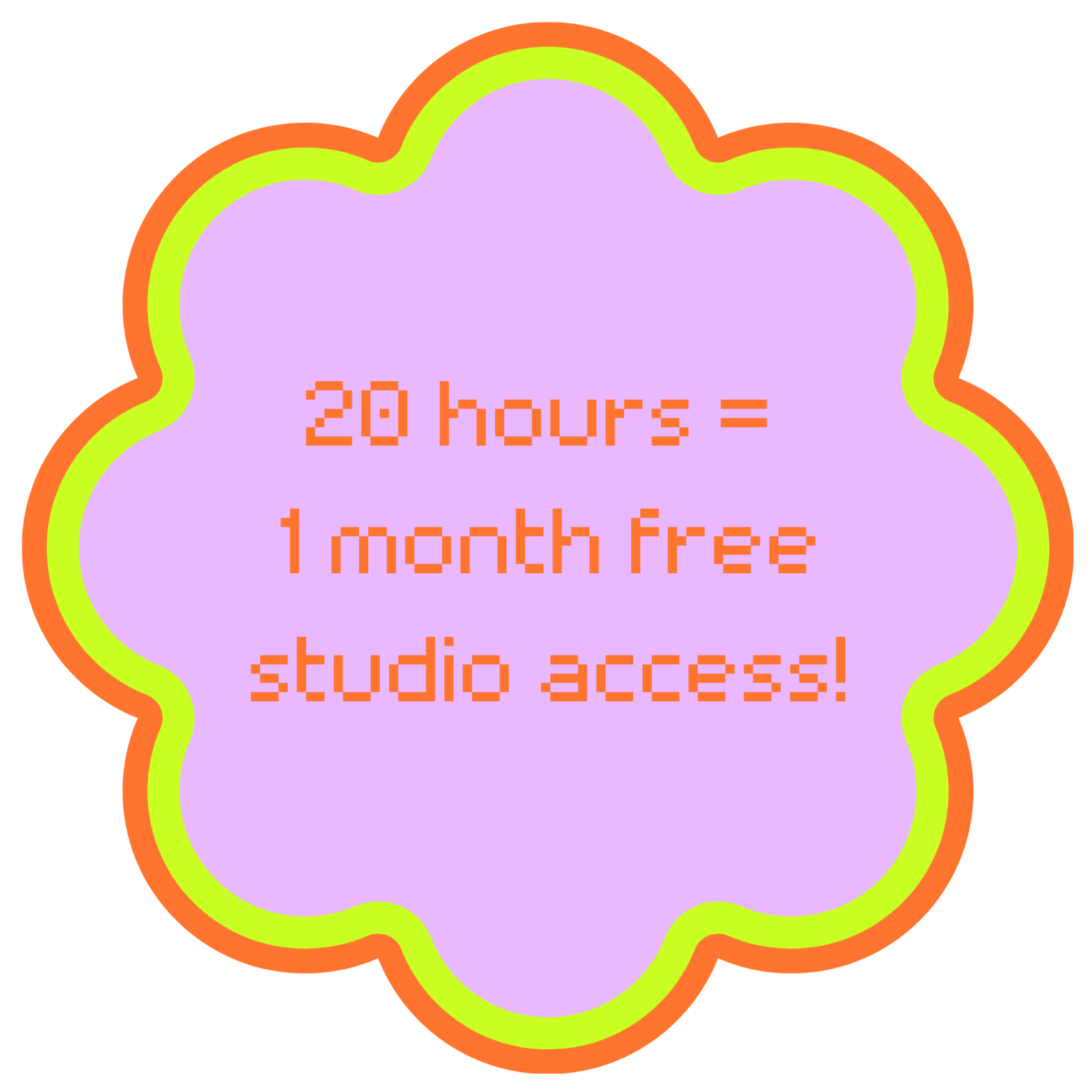 Colorful speech bubble with a purple fill and orange and green outline, containing the text "20 hours = 1 month free studio access!" in pixelated orange font.