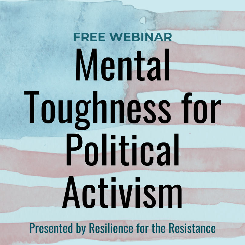 [Webinar] Mental Toughness for Political Activism