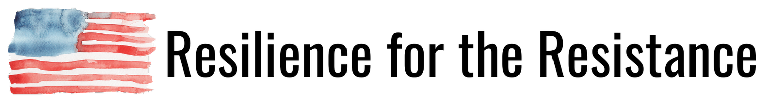 Resilience for the Resistance