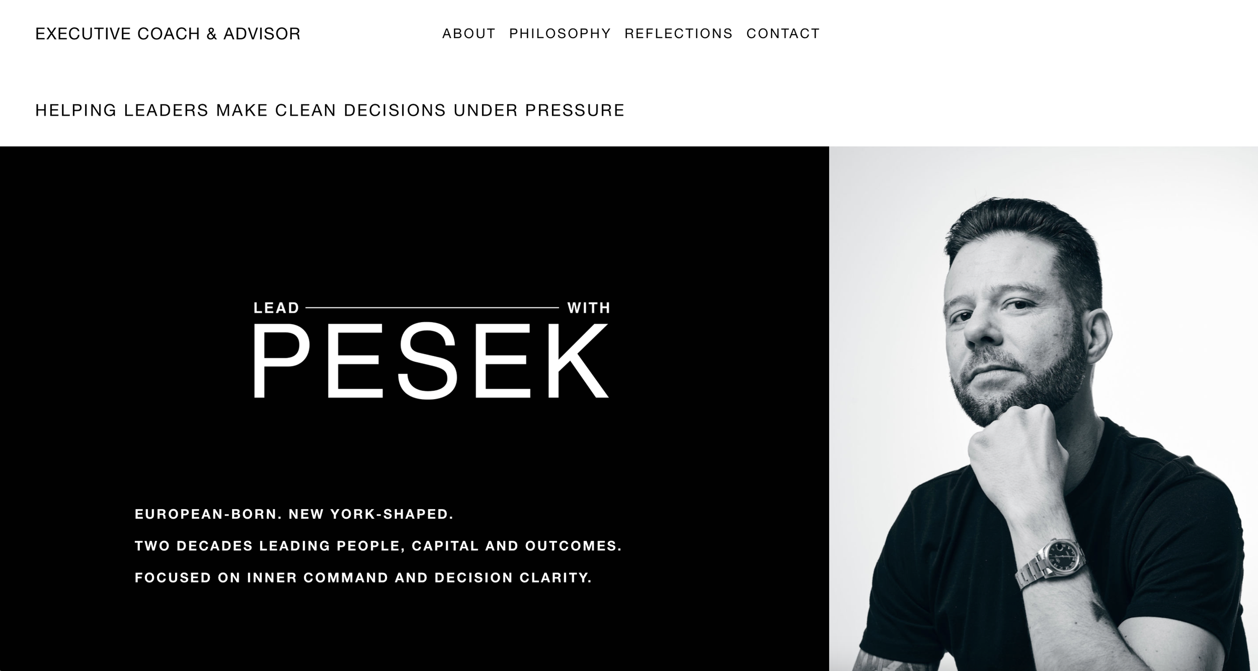 Webpage header with text: 'Executive Coach & Advisor', 'About', 'Philosophy', 'Reflections', 'Contact', and 'Helping leaders make clean decisions under pressure'. Main section with black background and white text: 'Lead with PESEK', description about European-born, New York-shaped leadership with two decades of experience.