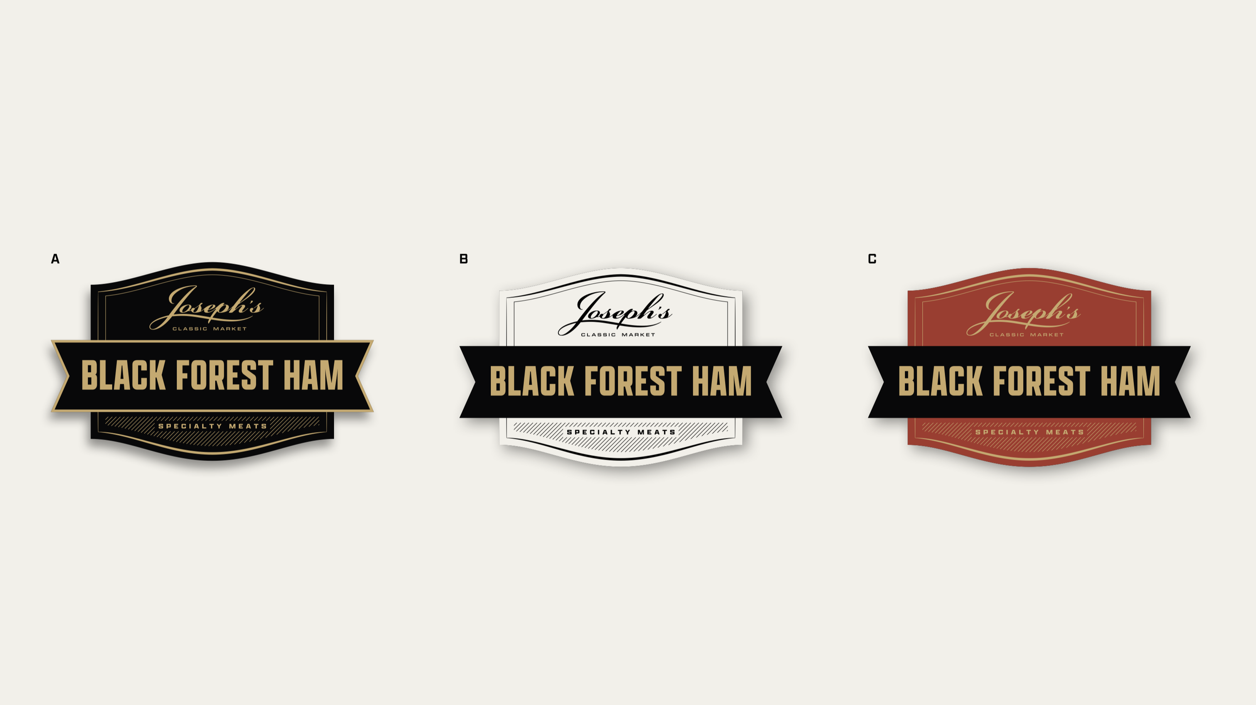 Three different label designs for Joseph's Classic Market Black Forest Ham, each with a distinct color scheme: black and gold, white and black, and red and gold. Robert Ranfranz creative studio.