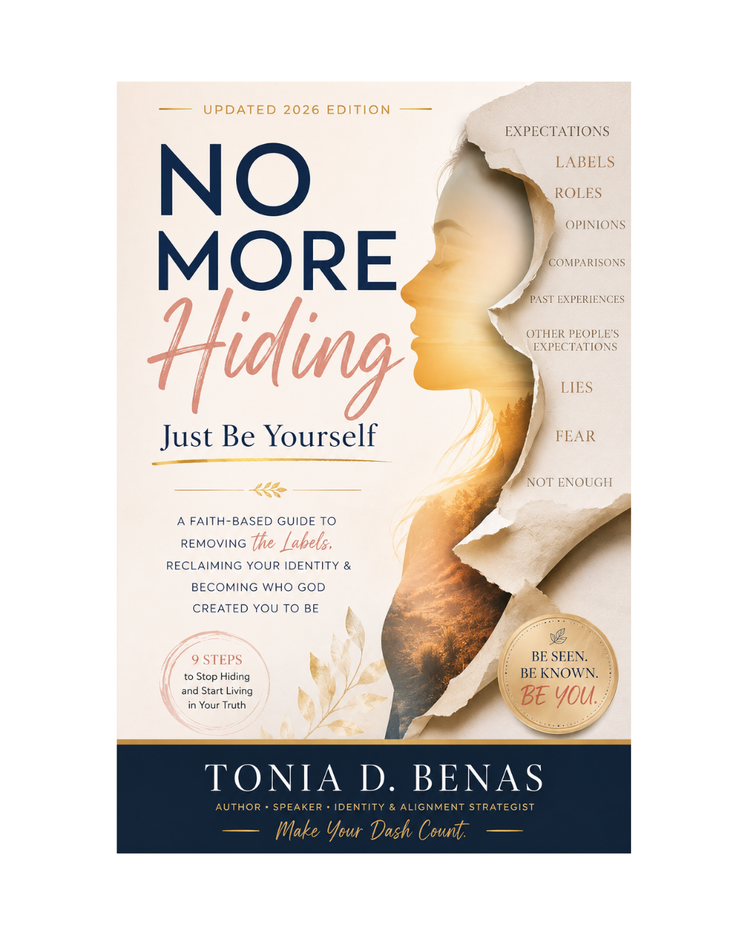 No More Hiding: Just Be Yourself