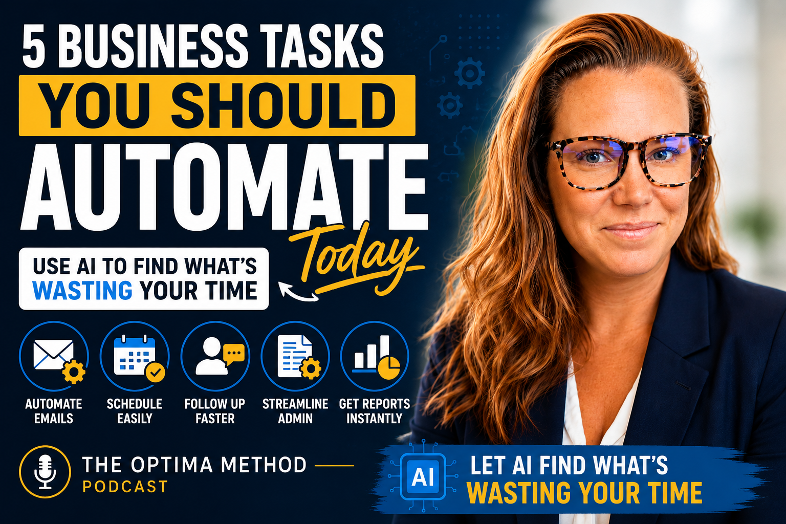5 Business Tasks You Should Automate Today: Let AI Find What’s Wasting Your Time