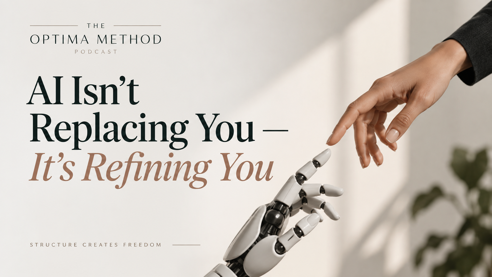 005 | AI Isn’t Replacing You, It’s Refining You