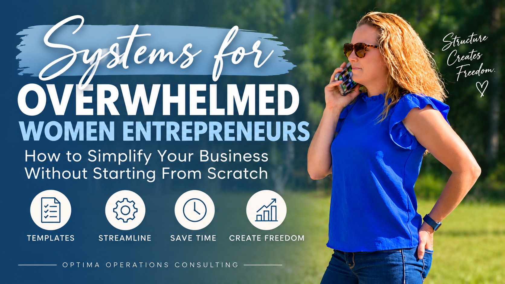 Systems for Overwhelmed Women Entrepreneurs: How to Simplify Your Business Without Starting From Scratch