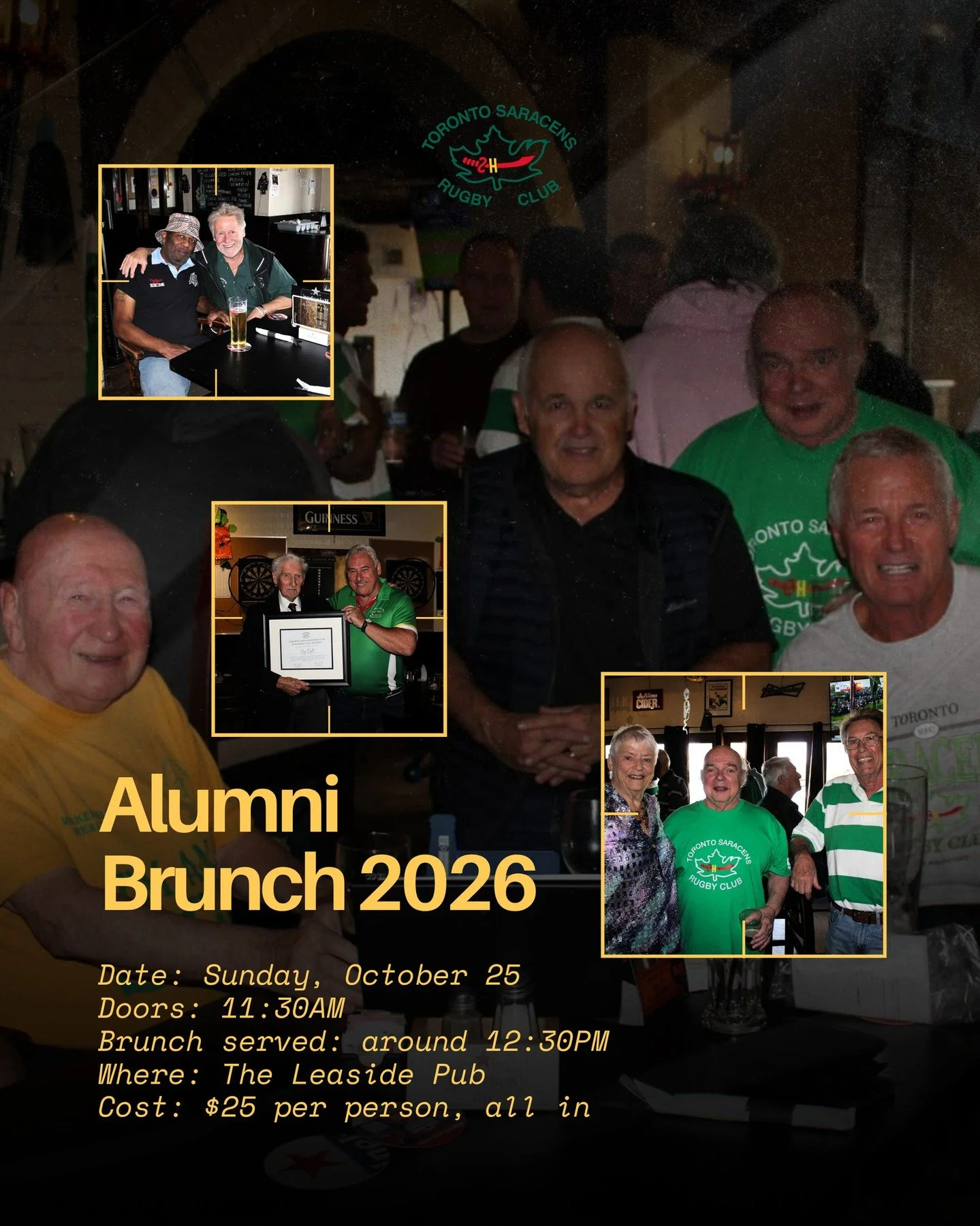 Alumni Brunch 2026. 

Sunday, October 25. Doors at 11:30AM, brunch served around 12:30PM. The Leaside Pub. $25 per person, all in.

Come swap stories, raise a glass, and reconnect with the Saracens family that started it all. 70 years of Green and Wh