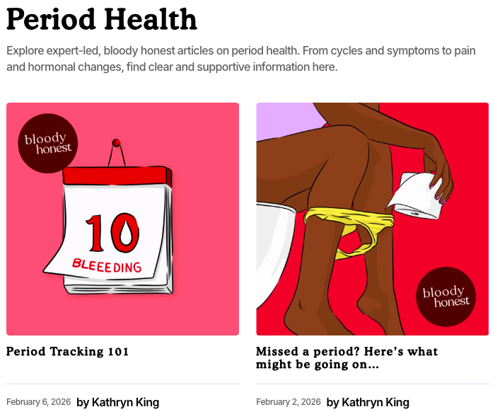 Two illustrations about period health. The first shows a calendar page with the number 10 and the words 'bleeding' and 'bloody honest.' The second depicts a person sitting on a toilet, with a sanitary product and underwear visible, also labeled 'bloody honest.'