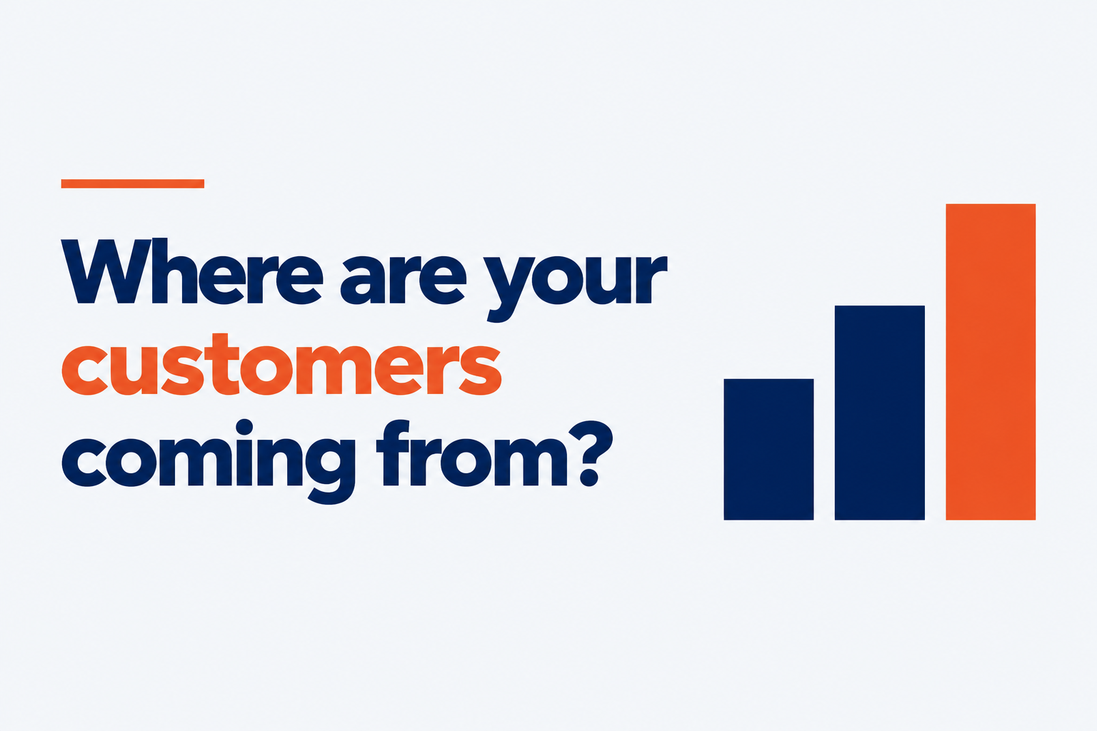 Where Are Your Customers Actually Coming From?