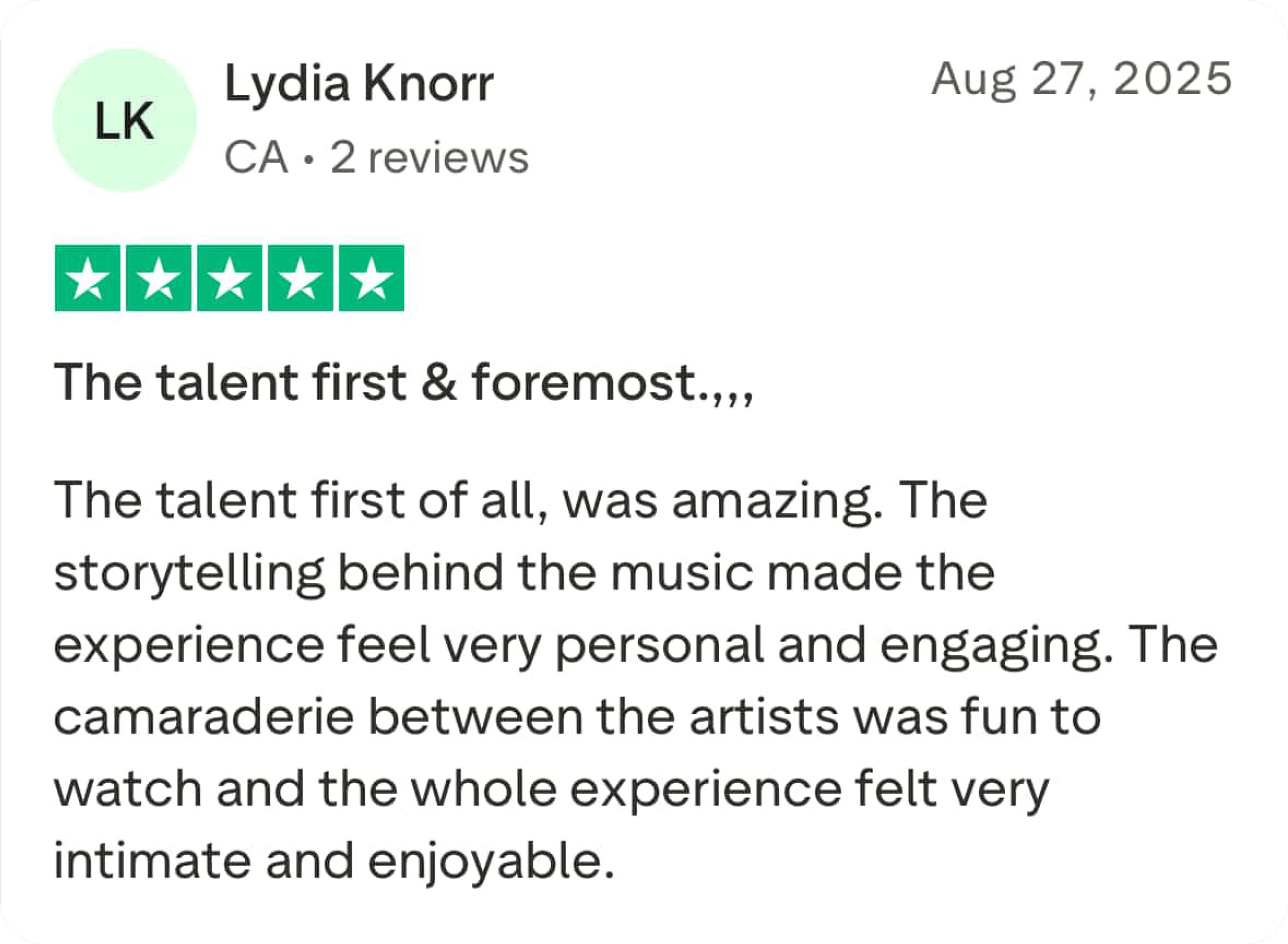 Customer review for Lydia Knorr, dated August 27, 2025, with a 5-star rating and a positive comment about her talent, storytelling through music, and the intimate experience.