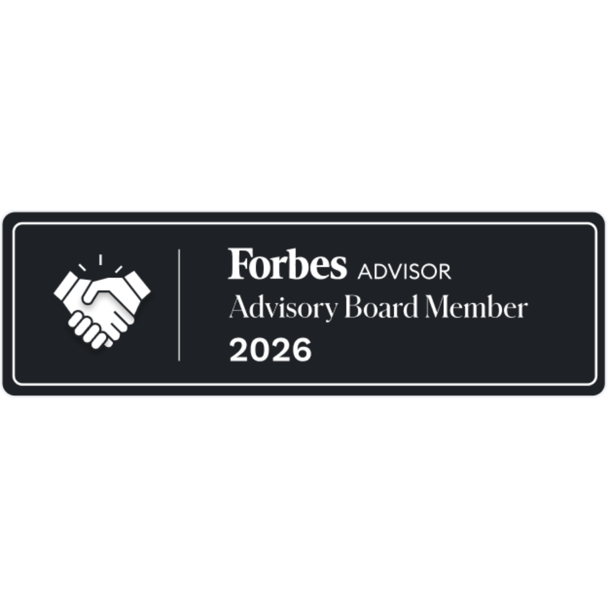 Forbes Advisor Advisory Board Member 2026 badge featuring handshake icon and white text on a black background.
