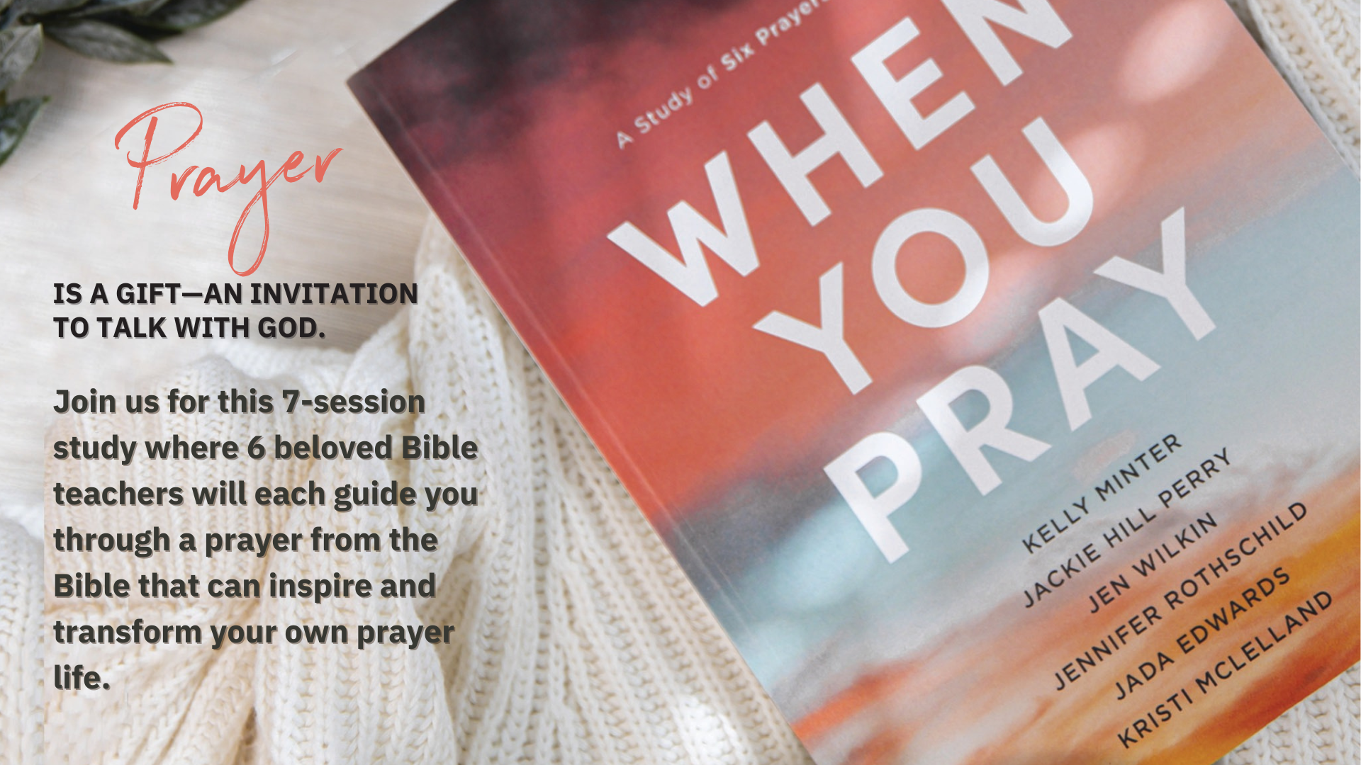 A book titled 'When You Pray' by Kelly Minter on a cream-colored knitted fabric, with promotional text about a prayer study, and a white knitted blanket partially visible.