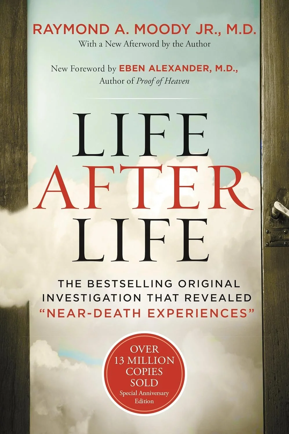 Life after Life 
by Ramond Moody Jr, MD