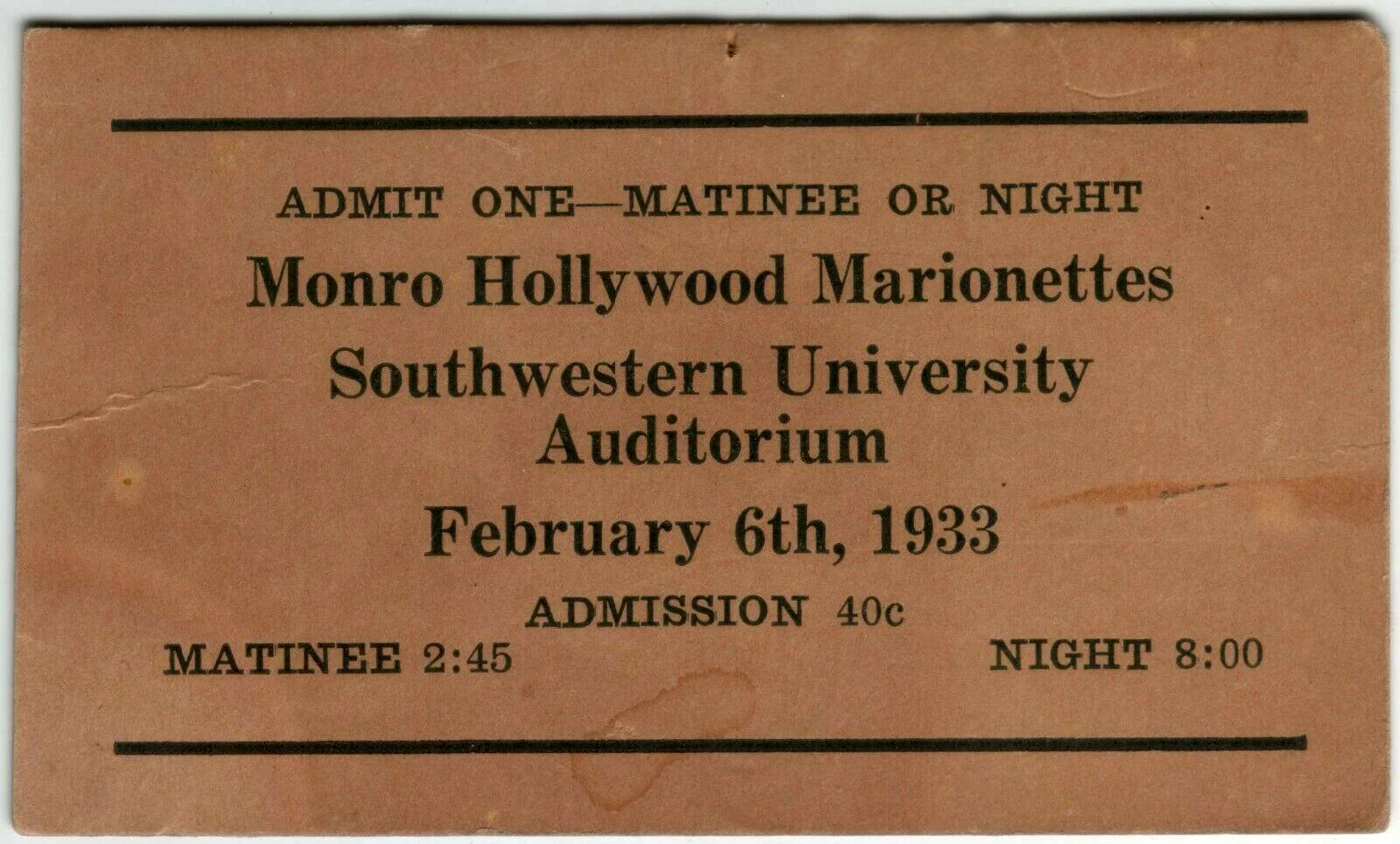 Vintage ticket for a Monro Hollywood Marionettes event at Southwestern University Auditorium on February 6th, 1933, with matinee at 2:45 and night show at 8:00, admission 40 cents.