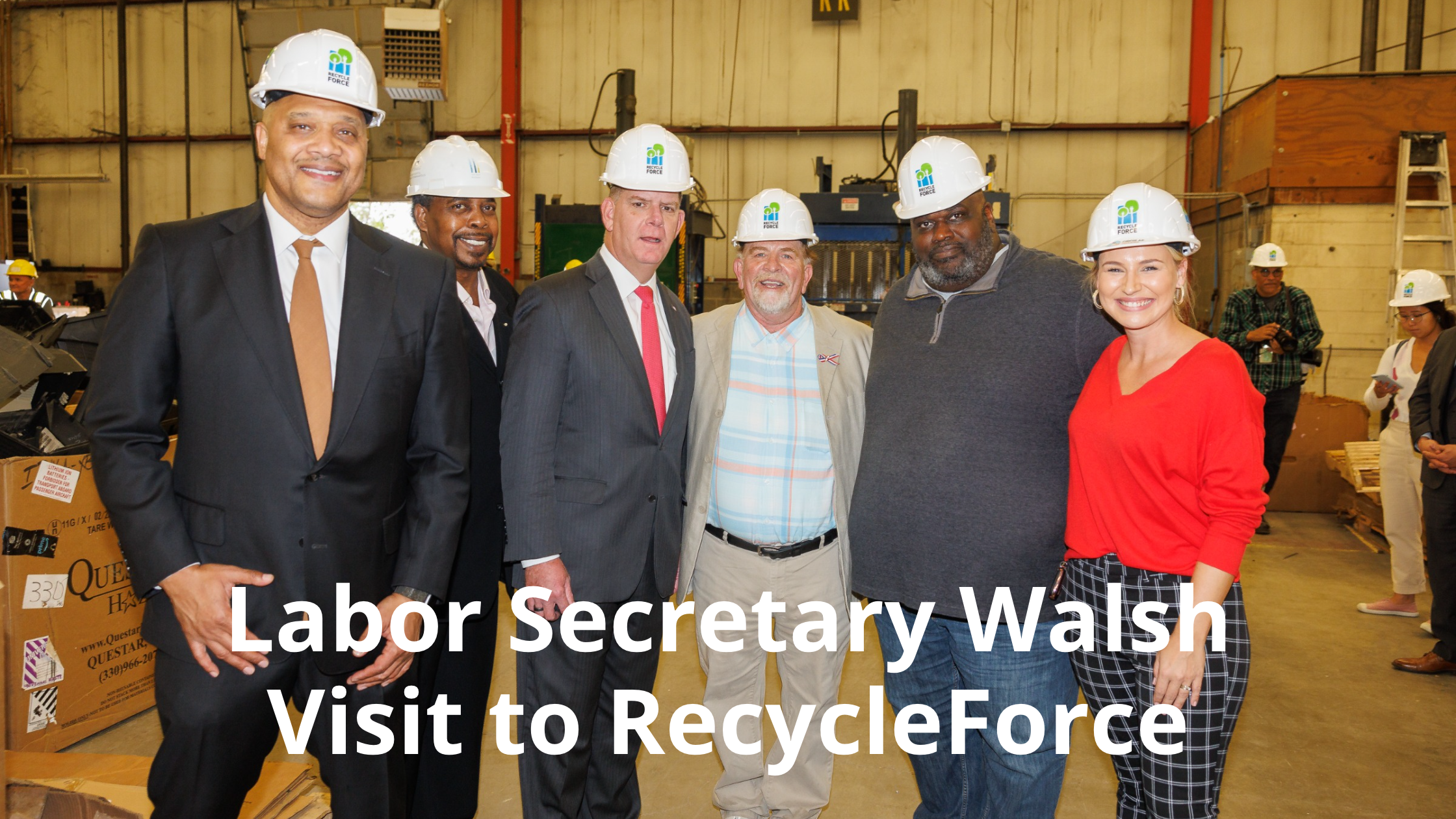 Labor Secretary Marty Walsh Visit to RecycleForce