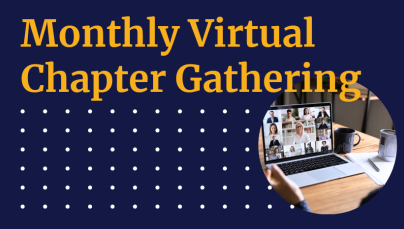 Monthly Virtual Chapter Meeting
