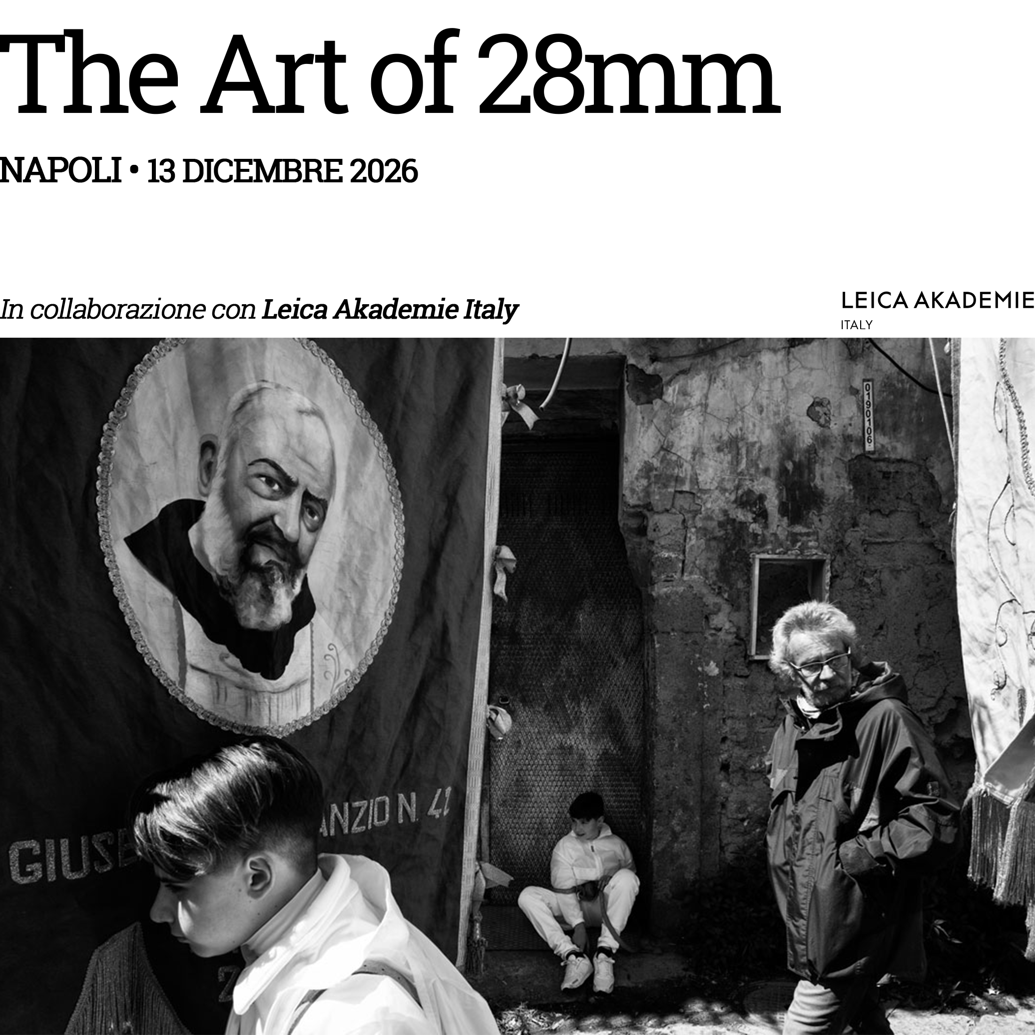 napoli art 28mm leica akademie stefano mirabella napoli naples italy