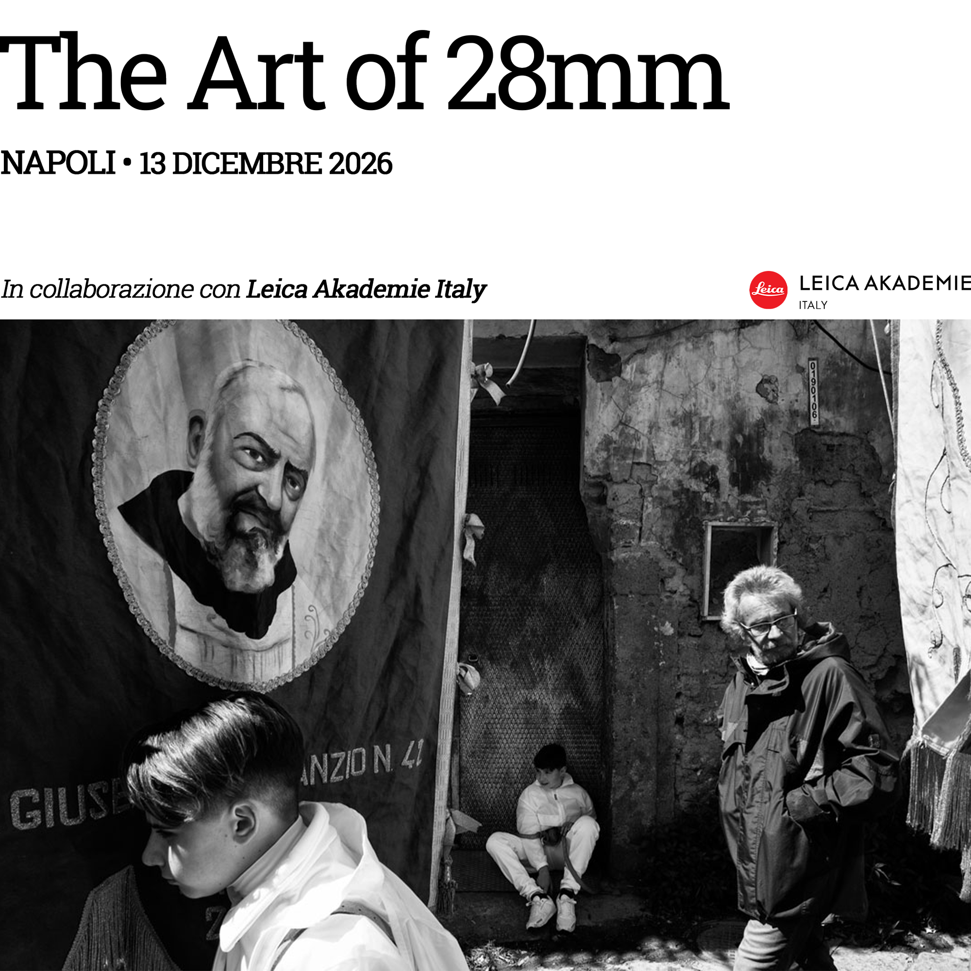 napoli art 28mm leica akademie stefano mirabella napoli naples italy