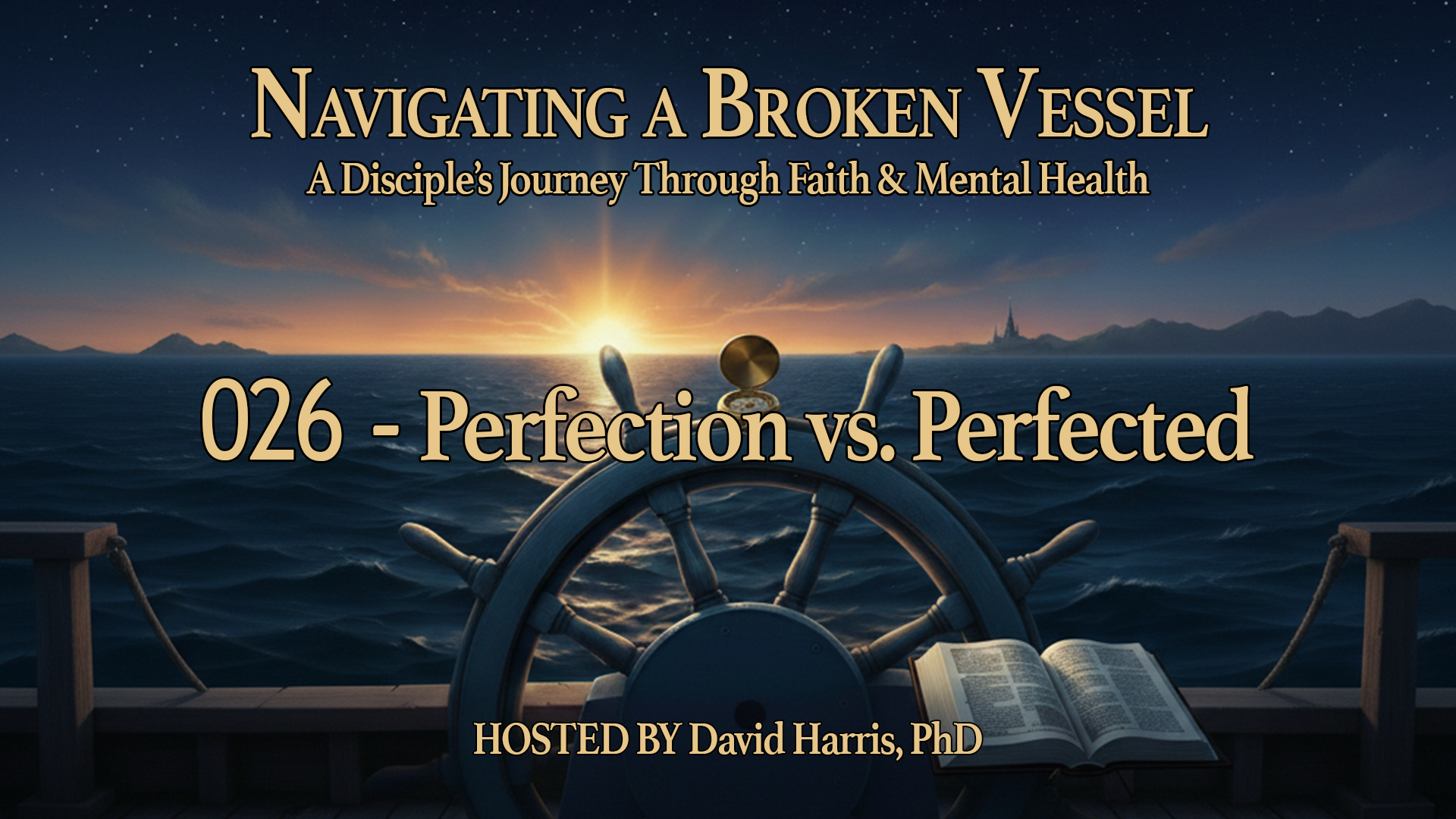 026 — Perfection vs. Perfected