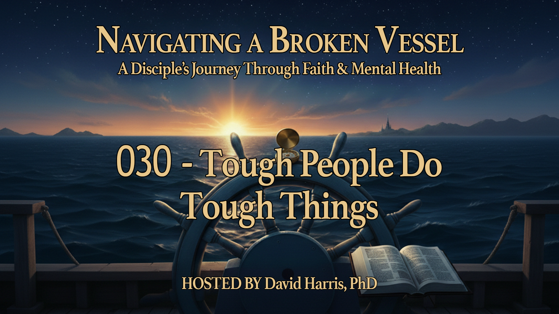 030 — Tough People Do Tough Things