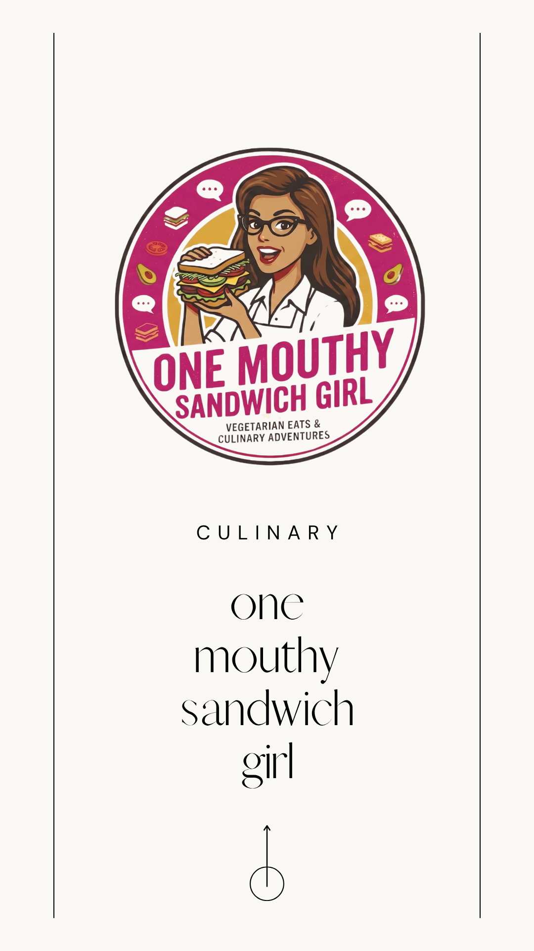 Logo for 'One Mouthy Sandwich Girl' featuring a cartoon woman with glasses holding a large sandwich. Text reads 'Vegetarian Eats & Culinary Adventures' and 'Culinary one mouthy sandwich girl'.
