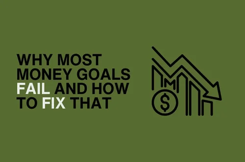 Why most money goals fail