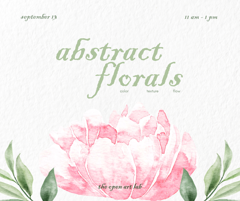 Abstract Florals | Color, Texture, and Flow