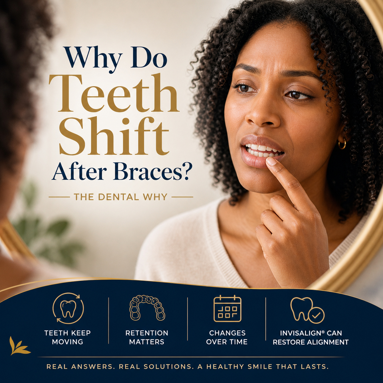 Dental Why’s: Why Do Teeth Shift Even If You Had Braces?