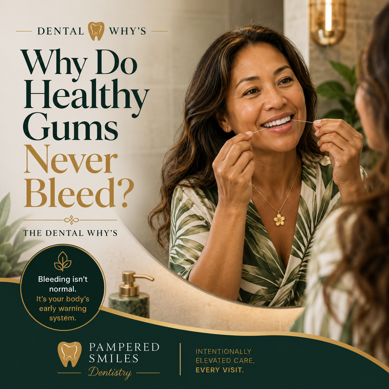 Dental Why's: Why Do Healthy Gums Never Bleed?