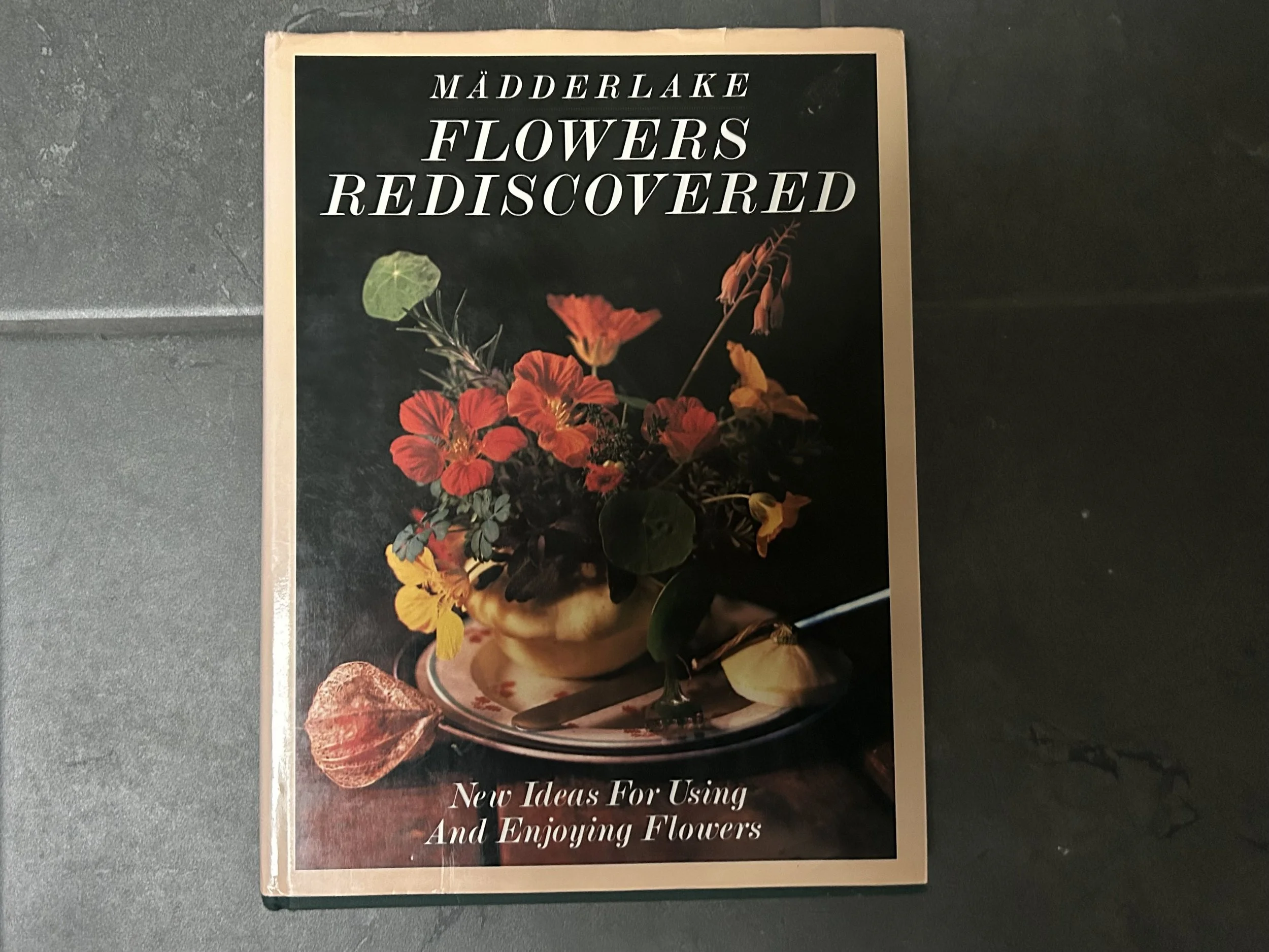 Vintage 1985 Madderlake Flowers Rediscovered