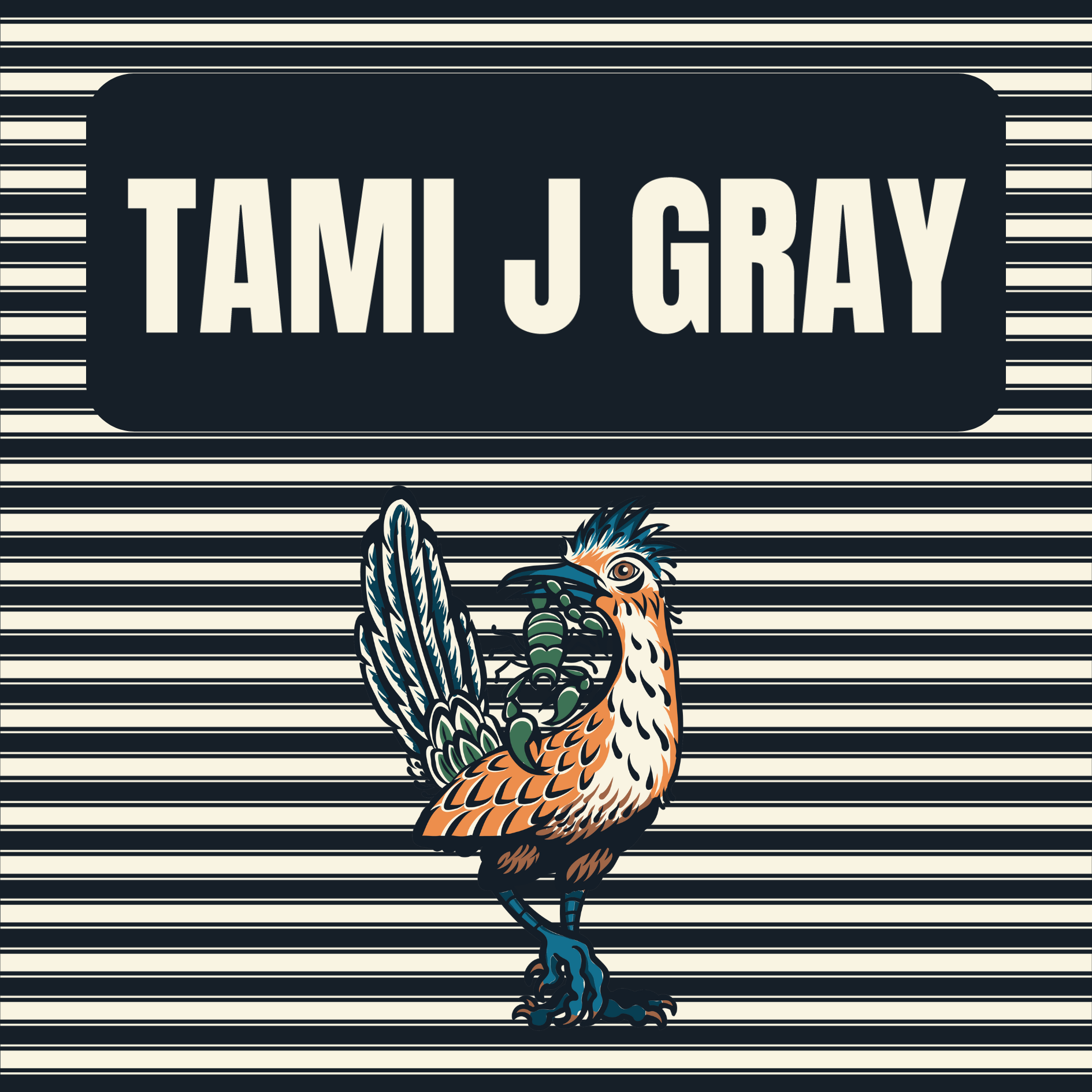 striped background with Tami J Gray at the top and a colorful roadrunner at the bottom