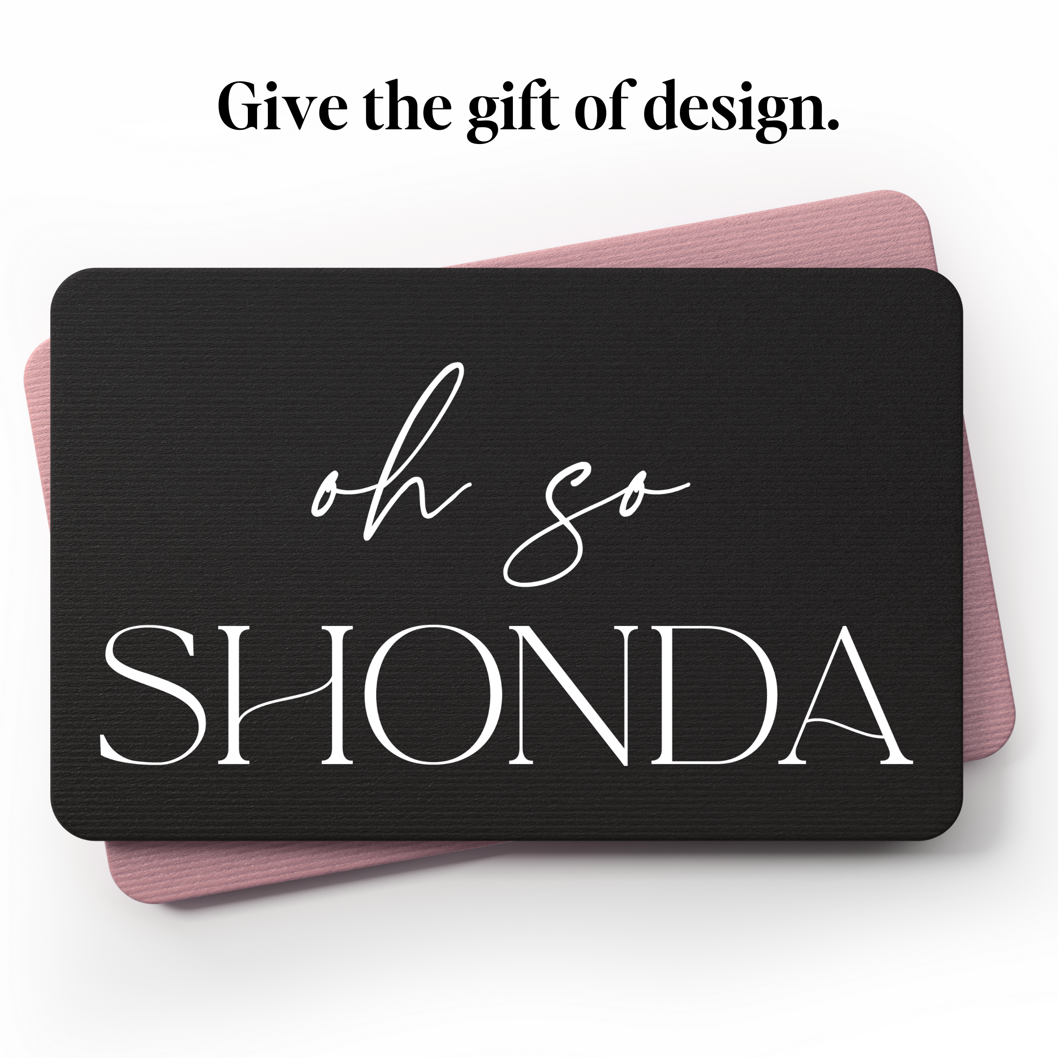 Oh So Thoughtful - Gift Card