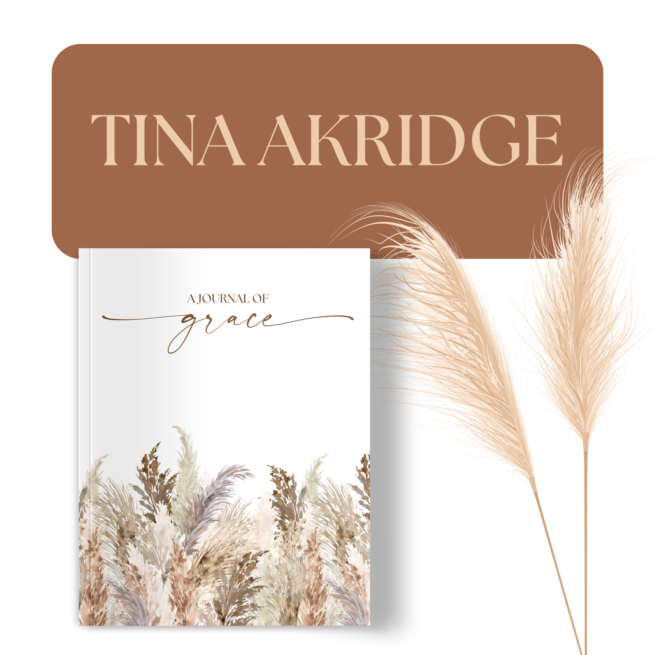 Tina Akridge typed at the top with pampas grass and a book mockup